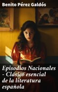 ebook: Episodios Nacionales - Clásico esencial de la literatura española