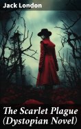 ebook: The Scarlet Plague (Dystopian Novel)