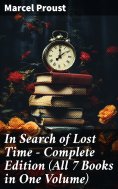 ebook: In Search of Lost Time - Complete Edition (All 7 Books in One Volume)