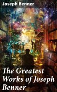 eBook: The Greatest Works of Joseph Benner