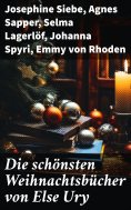 eBook: Die schönsten  Weihnachtsbücher von Else Ury