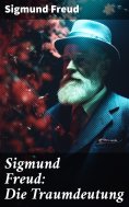 ebook: Sigmund Freud: Die Traumdeutung