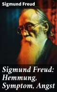 ebook: Sigmund Freud: Hemmung, Symptom, Angst