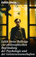 eBook: Edith Stein: Beiträge zur philosophischen Begründung der Psychologie und der Geisteswissenschaften