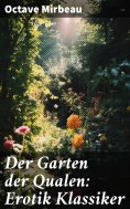 eBook: Der Garten der Qualen: Erotik Klassiker