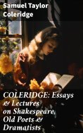 ebook: COLERIDGE: Essays & Lectures on Shakespeare, Old Poets & Dramatists