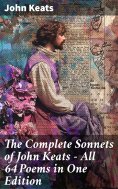 eBook: The Complete Sonnets of John Keats - All 64 Poems in One Edition