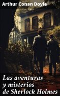 eBook: Las aventuras y misterios de Sherlock Holmes