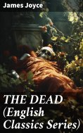eBook: THE DEAD (English Classics Series)