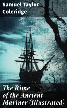 eBook: The Rime of the Ancient Mariner (Illustrated)