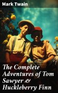 eBook: The Complete Adventures of Tom Sawyer & Huckleberry Finn