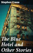 ebook: The Blue Hotel and Other Stories