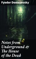 eBook: Notes from Underground & The House of the Dead