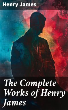 ebook: The Complete Works of Henry James