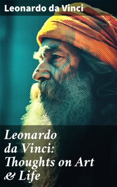 eBook: Leonardo da Vinci: Thoughts on Art & Life