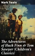 eBook: The Adventures of Huck Finn & Tom Sawyer (Children's Classics)
