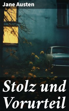 ebook: Stolz und Vorurteil