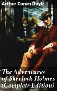 ebook: The Adventures of Sherlock Holmes (Complete Edition)