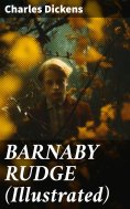 eBook: BARNABY RUDGE (Illustrated)