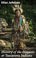 eBook: History of the Iroquois & Tuscarora Indians