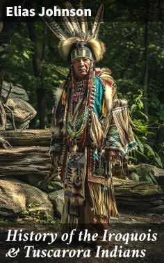 eBook: History of the Iroquois & Tuscarora Indians