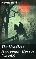 eBook: The Headless Horseman (Horror Classic)