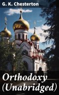 ebook: Orthodoxy (Unabridged)
