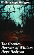 ebook: The Greatest Horrors of William Hope Hodgson