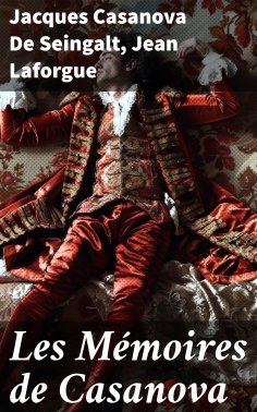 ebook: Les Mémoires de Casanova