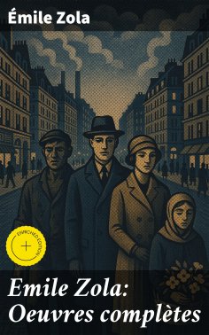eBook: Emile Zola: Oeuvres complètes
