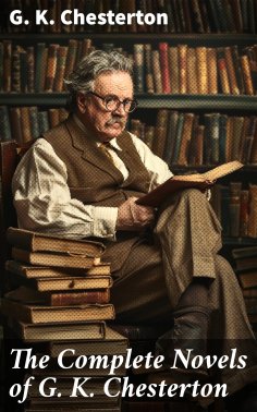 ebook: The Complete Novels of G. K. Chesterton