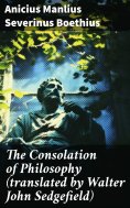 eBook: The Consolation of Philosophy (translated by Walter John Sedgefield)