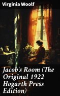 ebook: Jacob's Room (The Original 1922 Hogarth Press Edition)