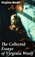 ebook: The Collected Essays of Virginia Woolf