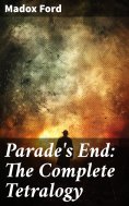 eBook: Parade's End: The Complete Tetralogy