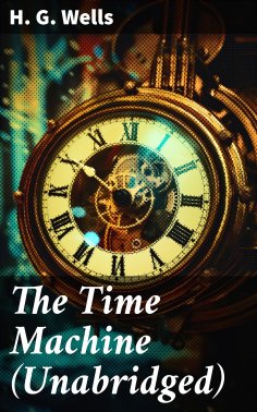 ebook: The Time Machine (Unabridged)