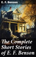 eBook: The Complete Short Stories of E. F. Benson