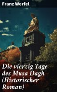 eBook: Die vierzig Tage des Musa Dagh (Historischer Roman)