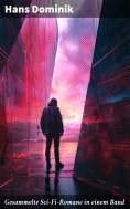 eBook: Gesammelte Sci-Fi-Romane in einem Band