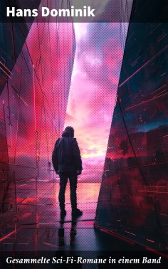 eBook: Gesammelte Sci-Fi-Romane in einem Band