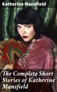 eBook: The Complete Short Stories of Katherine Mansfield