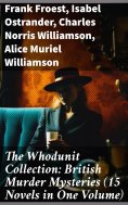 ebook: The Whodunit Collection: British Murder Mysteries (15 Novels in One Volume)
