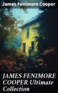 ebook: JAMES FENIMORE COOPER Ultimate Collection