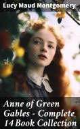 eBook: Anne of Green Gables - Complete 14 Book Collection