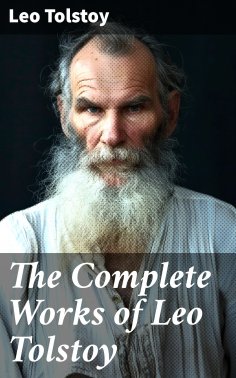 eBook: The Complete Works of Leo Tolstoy