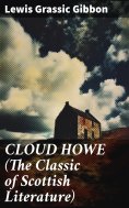 ebook: CLOUD HOWE (The Classic of Scottish Literature)
