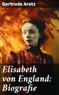 eBook: Elisabeth von England: Biografie