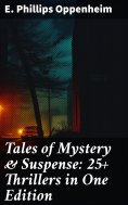 eBook: Tales of Mystery & Suspense: 25+ Thrillers in One Edition