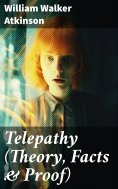 ebook: Telepathy (Theory, Facts & Proof)