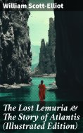eBook: The Lost Lemuria & The Story of Atlantis (Illustrated Edition)